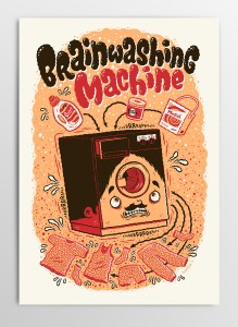 Brainwashing Machine screen print by Michael Hacker