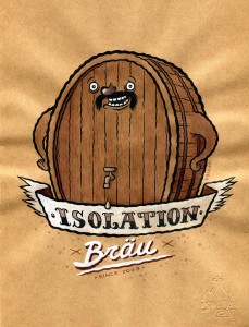 Michael Hacker Isolation Bräu beer label