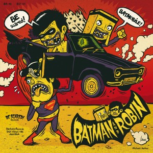 Record cover by Michael Hacker for Batman and Robin garage R'N'R band