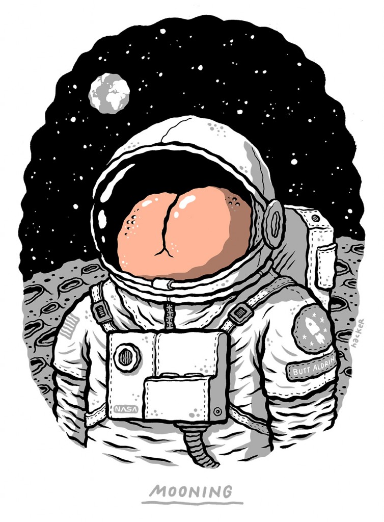 Mooning aka. Asstronaut aka. Butt Aldrin by Michael Hacker