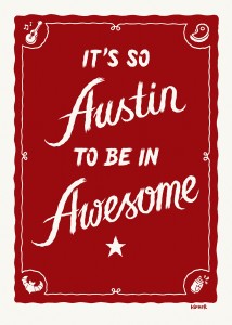 Awesome Austin screen print by Michael Hacker