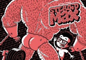 Cover illustration for Steroid Max comic by Michael Hacker